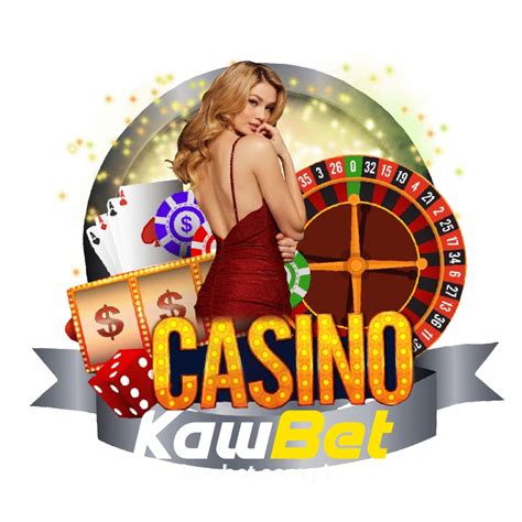 kawbet agents|Online Casino .